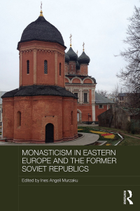 Omslagafbeelding: Monasticism in Eastern Europe and the Former Soviet Republics 1st edition 9780815364665