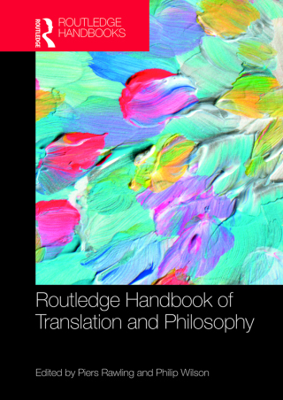 Cover image: The Routledge Handbook of Translation and Philosophy 1st edition 9781138933552