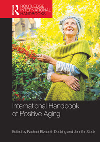 表紙画像: International Handbook of Positive Aging 1st edition 9781138933057