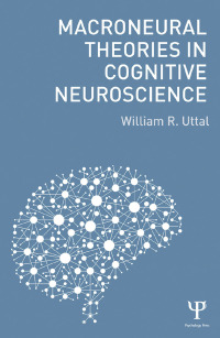 صورة الغلاف: Macroneural Theories in Cognitive Neuroscience 1st edition 9781138887473