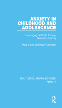 Cover image: Anxiety in Childhood and Adolescence 1st edition 9781138927919