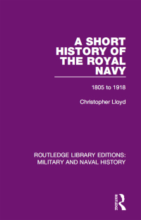 Imagen de portada: A Short History of the Royal Navy 1st edition 9781138931343