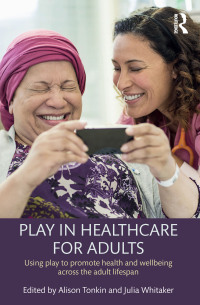 Immagine di copertina: Play in Healthcare for Adults 1st edition 9781138931244