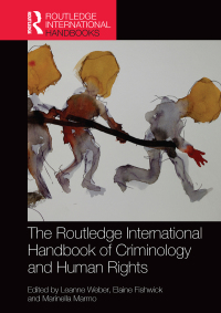 Imagen de portada: The Routledge International Handbook of Criminology and Human Rights 1st edition 9781138931176