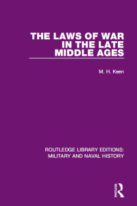 صورة الغلاف: The Laws of War in the Late Middle Ages 1st edition 9781138930353
