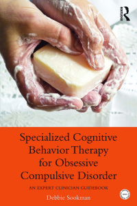 Imagen de portada: Specialized Cognitive Behavior Therapy for Obsessive Compulsive Disorder 1st edition 9780415899543