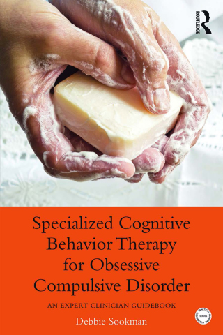 表紙画像: Specialized Cognitive Behavior Therapy for Obsessive Compulsive Disorder 1st edition 9780415899543