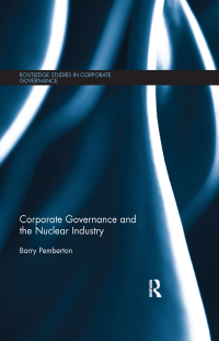 صورة الغلاف: Corporate Governance and the Nuclear Industry 1st edition 9781138930056