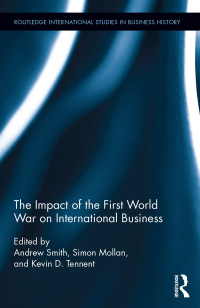 Titelbild: The Impact of the First World War on International Business 1st edition 9781138930032