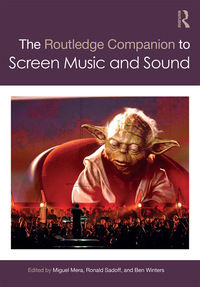 Cover image: The Routledge Companion to Screen Music and Sound 1st edition 9780367871192