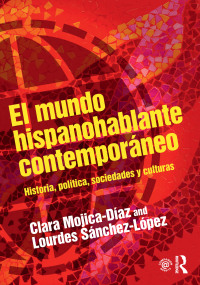 Cover image: El mundo hispanohablante contemporáneo 1st edition 9780415748308