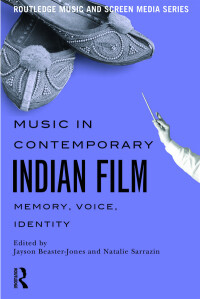 Cover image: Music in Contemporary Indian Film 1st edition 9781138929357