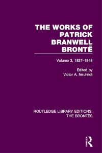 صورة الغلاف: The Works of Patrick Branwell Brontë 1st edition 9781138929272