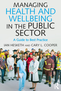表紙画像: Managing Health and Wellbeing in the Public Sector 1st edition 9781138929203