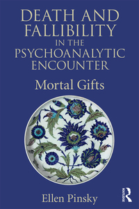 Imagen de portada: Death and Fallibility in the Psychoanalytic Encounter 1st edition 9781138928695