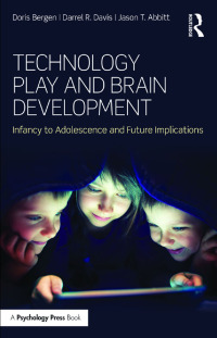表紙画像: Technology Play and Brain Development 1st edition 9781848724761