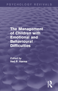 Cover image: The Management of Children with Emotional and Behavioural Difficulties 1st edition 9781138928961