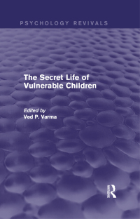 Cover image: The Secret Life of Vulnerable Children 1st edition 9781138928947