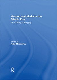Titelbild: Women and Media in the Middle East 1st edition 9781138928176