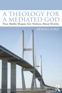 Cover image: A Theology for a Mediated God 1st edition 9781138928169