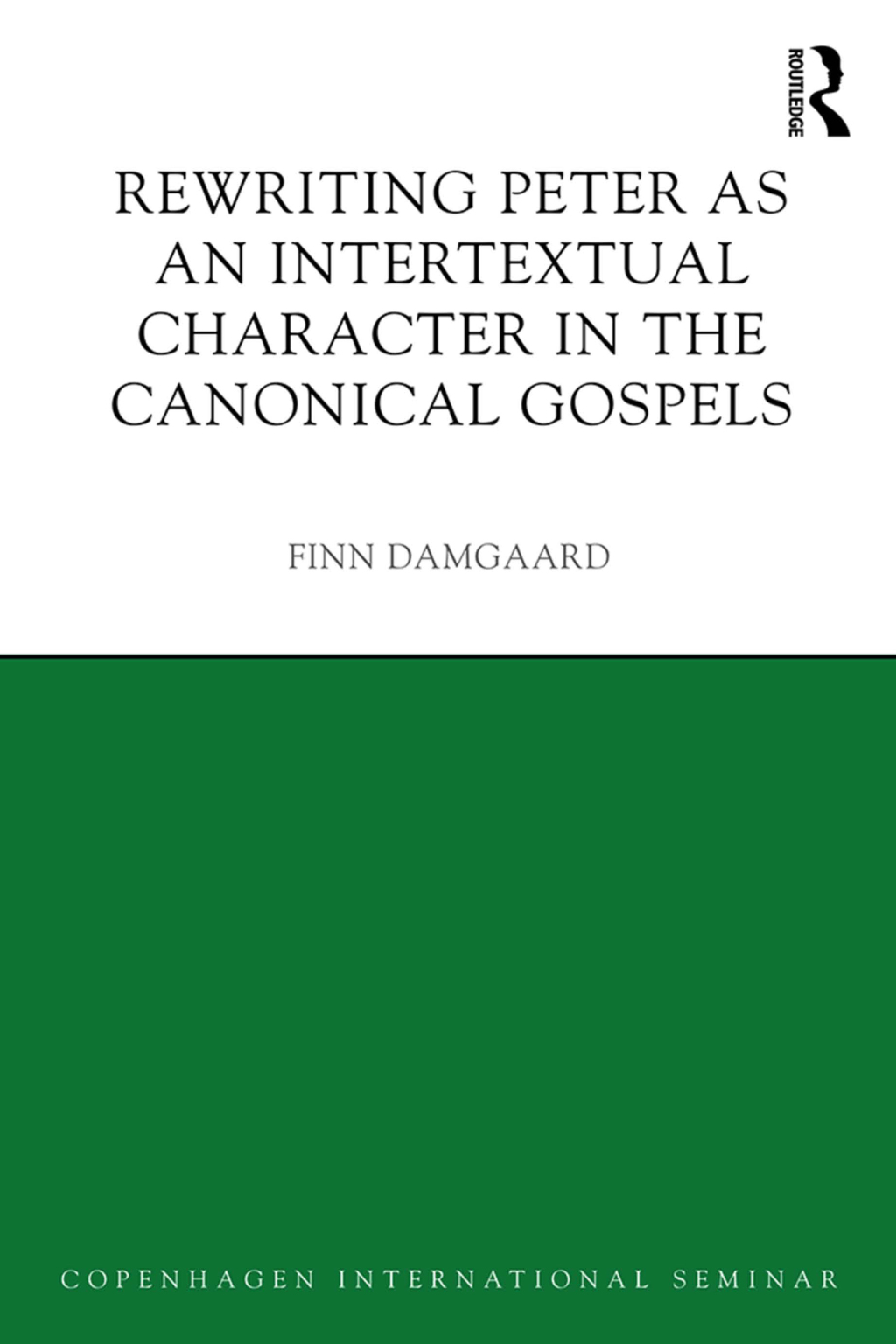 Rewriting Peter as an Intertextual Character in the Canonical Gospels 1st Edition