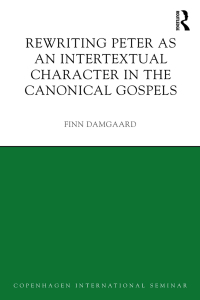 Omslagafbeelding: Rewriting Peter as an Intertextual Character in the Canonical Gospels 1st edition 9780367873820