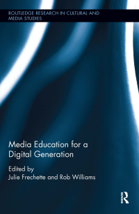 Cover image: Media Education for a Digital Generation 1st edition 9780815386414