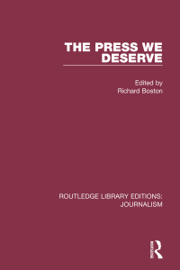 Immagine di copertina: The Press We Deserve 1st edition 9781138926332