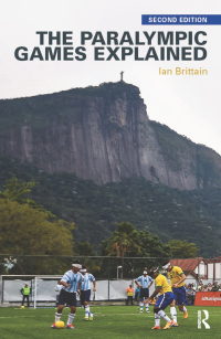 Cover image: The Paralympic Games Explained 2nd edition 9781138927186