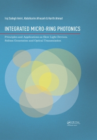 Omslagafbeelding: Integrated Micro-Ring Photonics 1st edition 9781138027831