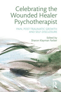Omslagafbeelding: Celebrating the Wounded Healer Psychotherapist 1st edition 9781138926738