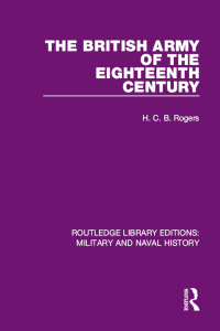 Cover image: The British Army of the Eighteenth Century 1st edition 9781138926691