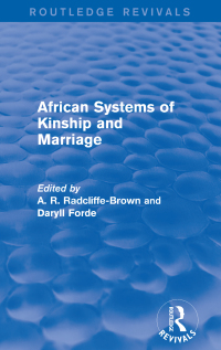 Cover image: African Systems of Kinship and Marriage 1st edition 9781138926165