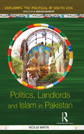Cover image: Politics, Landlords and Islam in Pakistan 1st edition 9781138821880