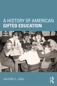 Omslagafbeelding: A History of American Gifted Education 1st edition 9781138924291