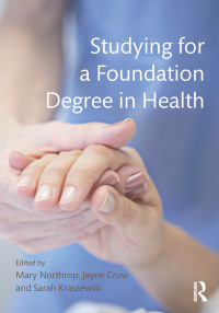 Cover image: Studying for a Foundation Degree in Health 1st edition 9780273786207