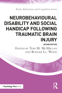 Omslagafbeelding: Neurobehavioural Disability and Social Handicap Following Traumatic Brain Injury 2nd edition 9781138923935