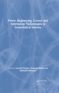 صورة الغلاف: Power Engineering, Control and Information Technologies in Geotechnical Systems 1st edition 9780367452155