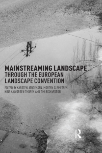 Cover image: Mainstreaming Landscape through the European Landscape Convention 1st edition 9781138922297