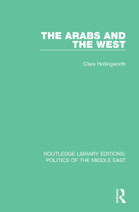 Titelbild: The Arabs and the West 1st edition 9781138922044
