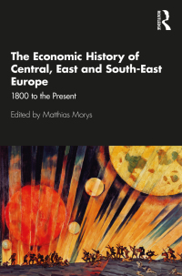 Cover image: The Economic History of Central, East and South-East Europe 1st edition 9781138921986