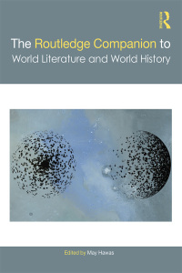 Imagen de portada: The Routledge Companion to World Literature and World History 1st edition 9781138921658