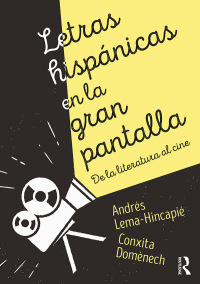 Imagen de portada: Letras hispánicas en la gran pantalla 1st edition 9781138921528