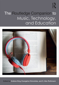 Omslagafbeelding: The Routledge Companion to Music, Technology, and Education 1st edition 9781138921382