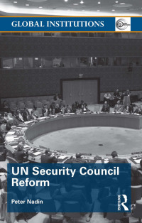 Imagen de portada: UN Security Council Reform 1st edition 9781138477667