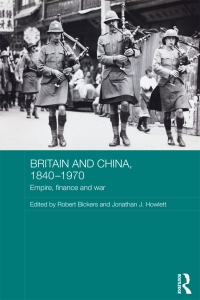 Cover image: Britain and China, 1840-1970 1st edition 9780415658768