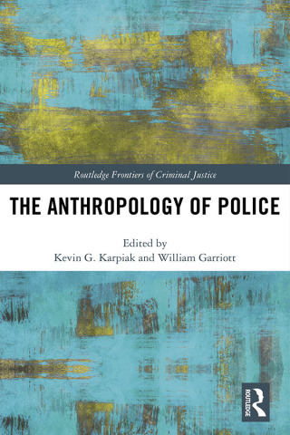 Cover image: The Anthropology of Police 1st edition 9780367482404