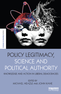 表紙画像: Policy Legitimacy, Science and Political Authority 1st edition 9781138919075