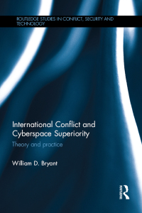 Imagen de portada: International Conflict and Cyberspace Superiority 1st edition 9781138918917