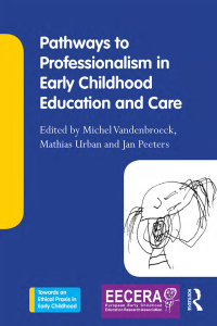 Cover image: Pathways to Professionalism in Early Childhood Education and Care 1st edition 9781138918894